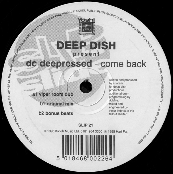 Deep Dish Present DC Deepressed - Come Back | Slip 'n' Slide (SLIP 21) Deep Dish Present DC Deepressed - Come Back | Slip 'n' Slide (SLIP 21)