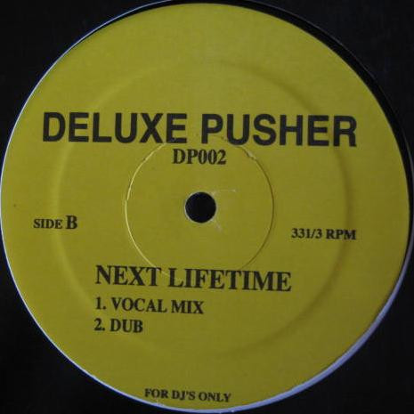 Next Lifetime (Deluxe Pusher Remix)