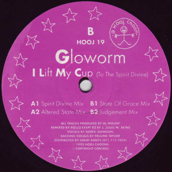 Gloworm - I Lift My Cup (To The Spirit Divine) | Hooj Choons (HOOJ 19)
