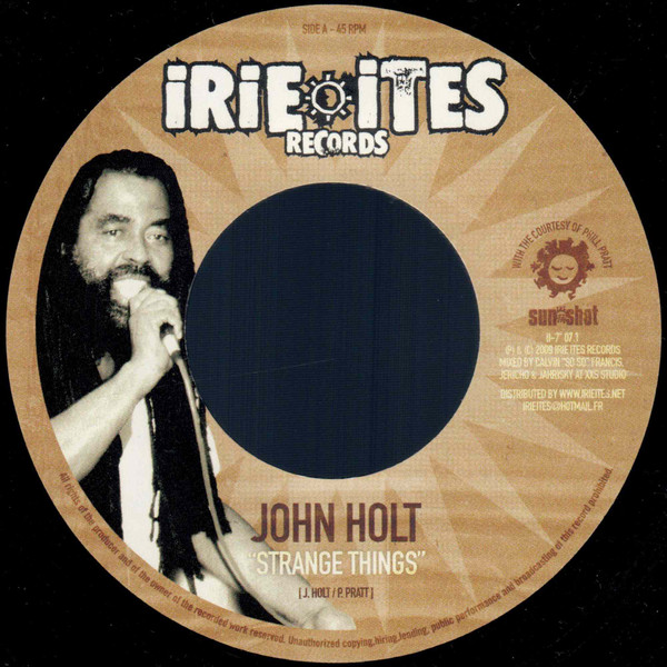 John Holt / Trinity - Strange Things / Strange All Over The World | Irie Ites Records (II 7" 07.1)