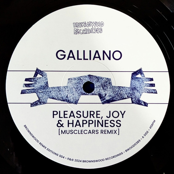 Galliano - Pleasure, Joy & Happiness / Circles Going Round The Sun | Brownswood Recordings (BWOOD0389) Galliano - Pleasure, Joy & Happiness / Circles Going Round The Sun | Brownswood Recordings (BWOOD0389)