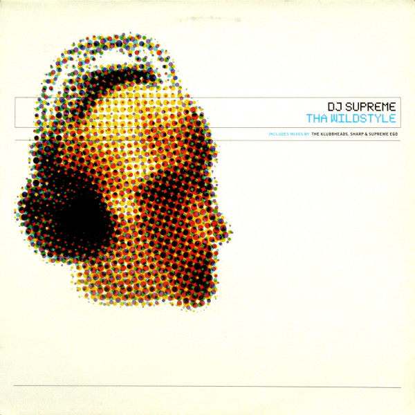 DJ Supreme - Tha Wildstyle | Distinct'ive Records (DISNT 29)
