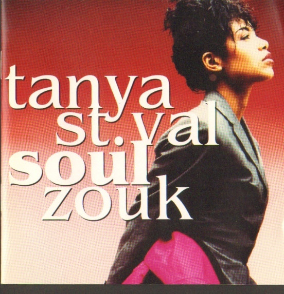 Tanya Saint-Val - Soul Zouk | Phonogram (510774-1)