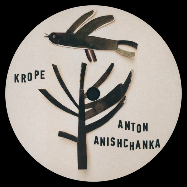 Anton Anishchanka - Krope | Shatkavalka (SHTKVLK002) - 3