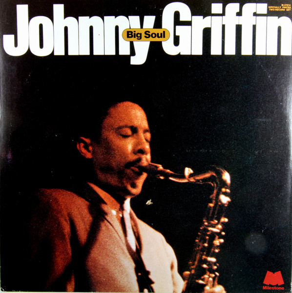 Johnny Griffin - Big Soul | Milestone (M-47014)