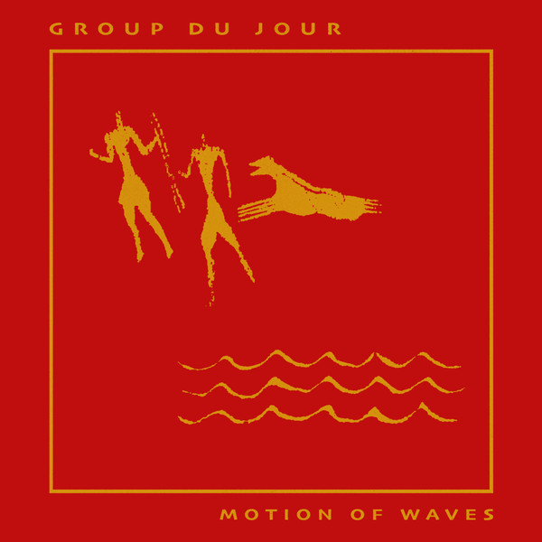 Group Du Jour - Motion Of Waves | Emotional Rescue (ERC099)