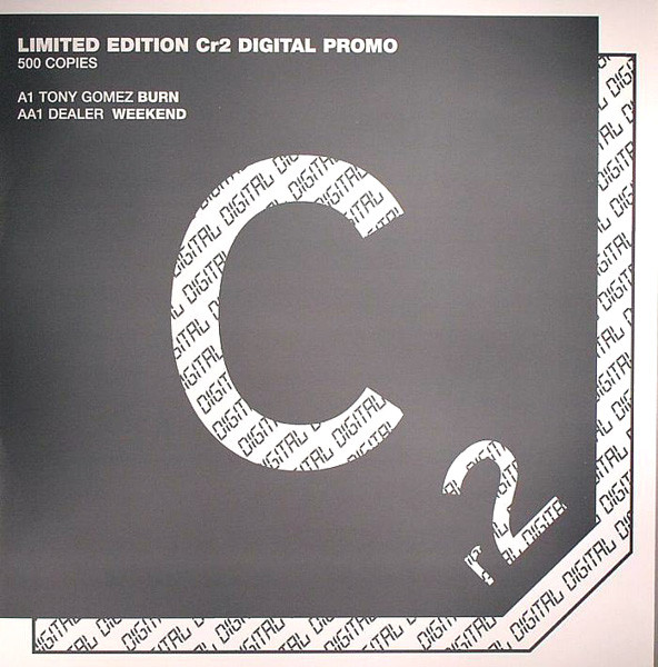 Tony Gomez / Dealer - Burn / Weekend | Cr2 Records (12C2DL004)