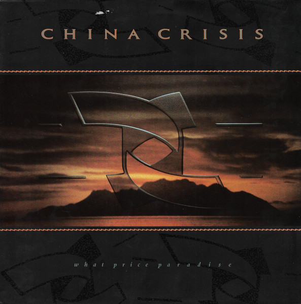 China Crisis - What Price Paradise | Virgin (V 2410) China Crisis - What Price Paradise | Virgin (V 2410)