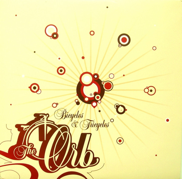 The Orb - Bicycles & Tricycles | Simply Vinyl (S160026) - main The Orb - Bicycles & Tricycles | Simply Vinyl (S160026) - main