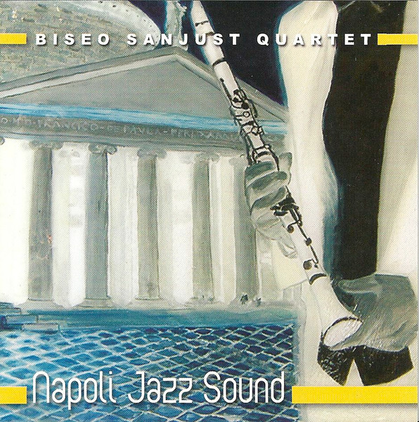 Biseo Sanjust Quartet - Napoli Jazz Sound | GiBi Records (GBR005) - main