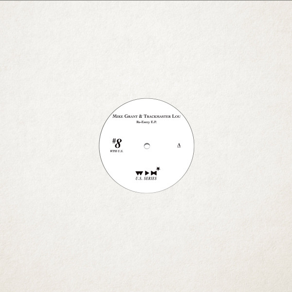 Mike Grant , Trackmaster Lou - Re-Entry E.P. | We Play House Recordings (WPH U.S. #8) - 3 Mike Grant , Trackmaster Lou - Re-Entry E.P. | We Play House Recordings (WPH U.S. #8) - 3