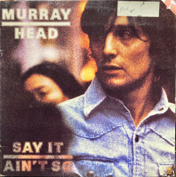 Murray Head - Say It Ain't So | A&M Records (SP-4558)