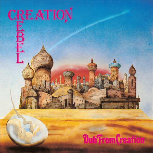 Creation Rebel - Dub From Creation | On-U Sound (ONULP138) Creation Rebel - Dub From Creation | On-U Sound (ONULP138)