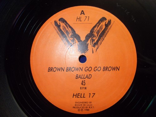 Hell 17 - Brown Brown Go Go Brown Ballad / Rhythm Special D.J. | Not On Label (HL 71) - main