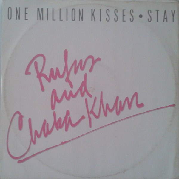 Rufus & Chaka Khan - One Million Kisses / Stay | Warner Bros. Records (SAM 190)