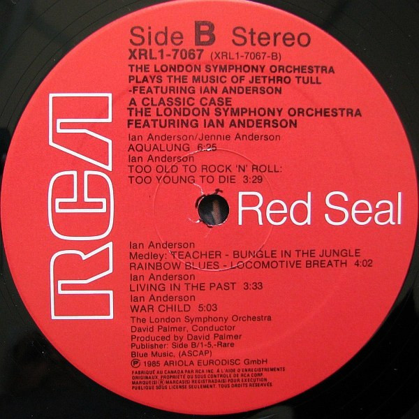 London Symphony Orchestra Featuring Ian Anderson - A Classic Case (The London Symphony Orchestra Plays The Music Of Jethro Tull Featuring Ian Anderson) | RCA Red Seal (XRL1-7067) - 4 London Symphony Orchestra Featuring Ian Anderson - A Classic Case (The London Symphony Orchestra Plays The Music Of Jethro Tull Featuring Ian Anderson) | RCA Red Seal (XRL1-7067) - 4