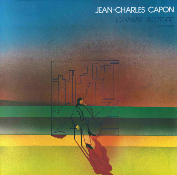 Jean-Charles Capon - L'Univers-Solitude | SouffleContinu Records (FFL 046LP) - 2 Jean-Charles Capon - L'Univers-Solitude | SouffleContinu Records (FFL 046LP) - 2