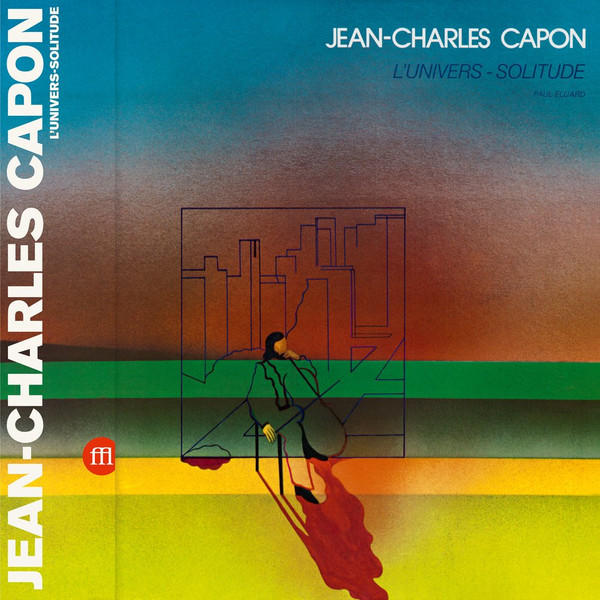 Jean-Charles Capon - L'Univers-Solitude | SouffleContinu Records (FFL 046LP)