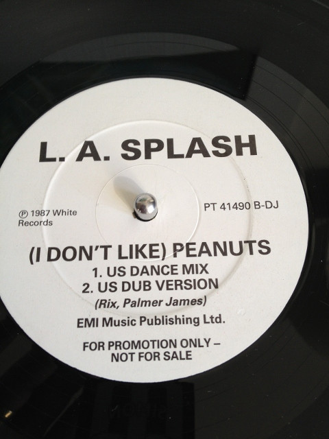 L.A. Splash - (I Don't Like) Peanuts Promo | White Records (PT41490 DJ)