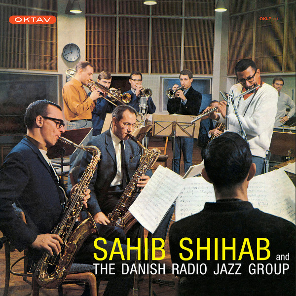 Sahib Shihab And The Danish Radio Jazz Group - Sahib Shihab And The Danish Radio Jazz Group | Sam Records (SRLP30) - main