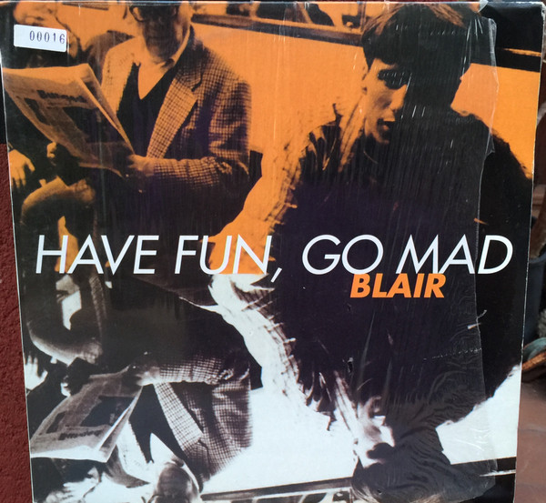 Blair - Have Fun, Go Mad | Do It Yourself Entertainment (DO IT 26-98)