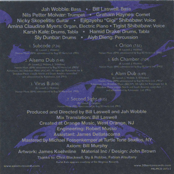 Jah Wobble • Bill Laswell - Radioaxiom – A Dub Transmission (CD) | Palm Pictures (PALMCD 2073-2) - 4 Jah Wobble • Bill Laswell - Radioaxiom – A Dub Transmission (CD) | Palm Pictures (PALMCD 2073-2) - 4