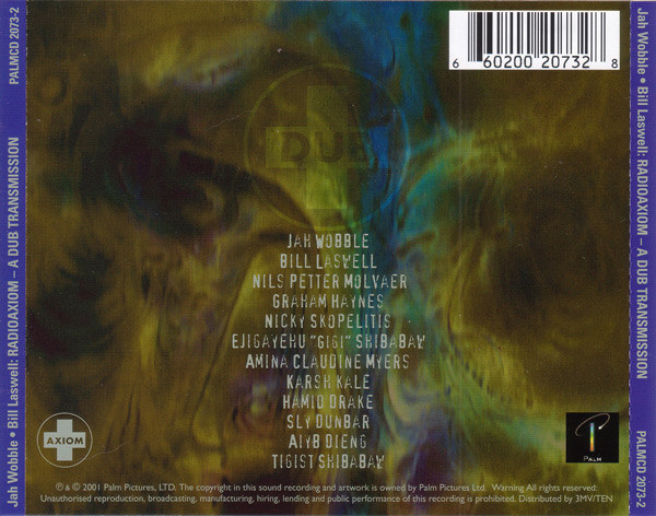 Jah Wobble • Bill Laswell - Radioaxiom – A Dub Transmission (CD) | Palm Pictures (PALMCD 2073-2) - 2 Jah Wobble • Bill Laswell - Radioaxiom – A Dub Transmission (CD) | Palm Pictures (PALMCD 2073-2) - 2