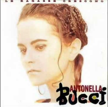 Antonella Bucci - Le Ragazze Crescono | DDD (615 289)
