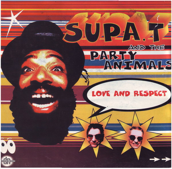 Supa. T and The Party Animals - Love And Respect | BMG (74321 410961)
