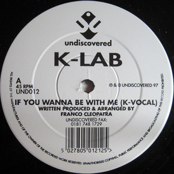 K-Lab - If You Wanna Be With Me | Undiscovered (UND012)