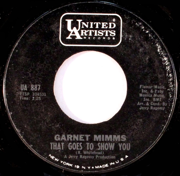 Garnet Mimms - That Goes To Show You / Everytime | United Artists Records (UA 887)