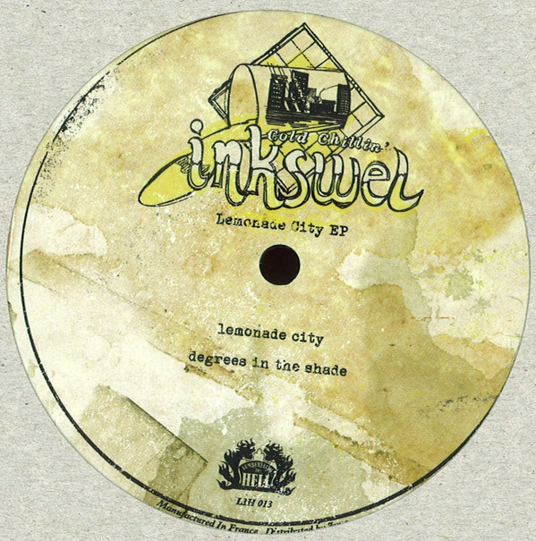 Cold Chillin' Inkswel - Lemonade City EP | Lumberjacks In Hell (LIH 013) - main Cold Chillin' Inkswel - Lemonade City EP | Lumberjacks In Hell (LIH 013) - main