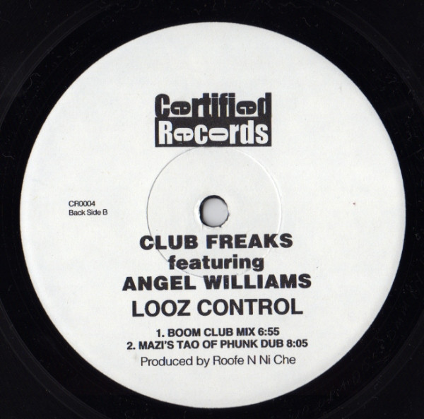 Club Freaks Featuring Angel Williams - Looz Control | Certified Records (CR0004) - 2 Club Freaks Featuring Angel Williams - Looz Control | Certified Records (CR0004) - 2