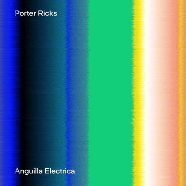 Porter Ricks - Anguilla Electrica | Tresor (TRESOR295)