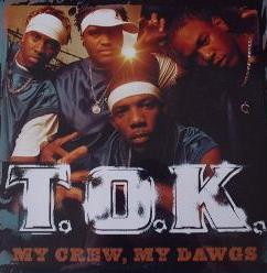 T.O.K. - My Crew, My Dawgs | VP Records (VPRL 1632)