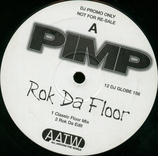 Pimp - Rok Da Floor | All Around The World (12DJ GLOBE 156) - main