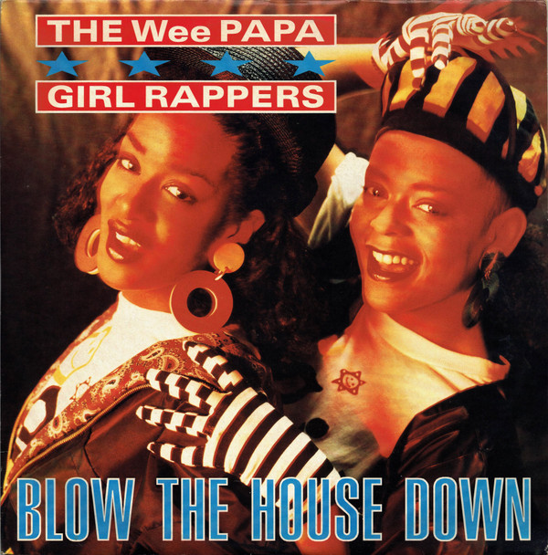 Wee Papa Girl Rappers - Blow The House Down | Jive (JIVE T197)