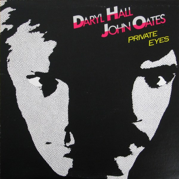 Daryl Hall John Oates - Private Eyes | RCA (AFL1-4028) Daryl Hall John Oates - Private Eyes | RCA (AFL1-4028)