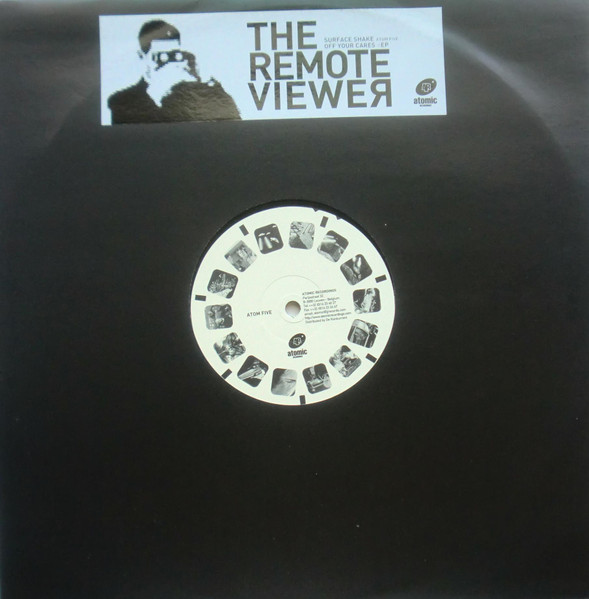 The Remote Viewer - Surface Shake Off Your Cares EP | Atomic Recordings (ATOM FIVE) The Remote Viewer - Surface Shake Off Your Cares EP | Atomic Recordings (ATOM FIVE)