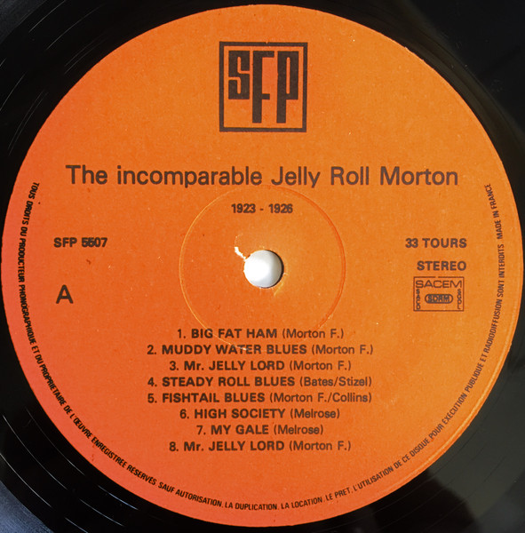 Jelly Roll Morton - The Incomparable | Société Française de Productions Phonographiques (SFP 5507) - 3 Jelly Roll Morton - The Incomparable | Société Française de Productions Phonographiques (SFP 5507) - 3