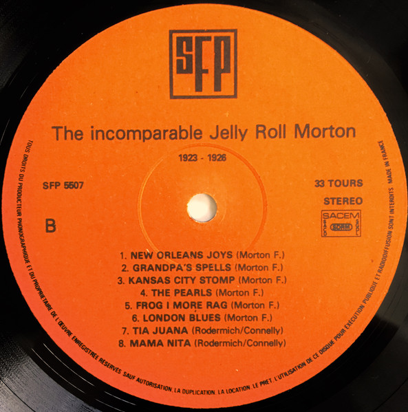 Jelly Roll Morton - The Incomparable | Société Française de Productions Phonographiques (SFP 5507) - 4 Jelly Roll Morton - The Incomparable | Société Française de Productions Phonographiques (SFP 5507) - 4