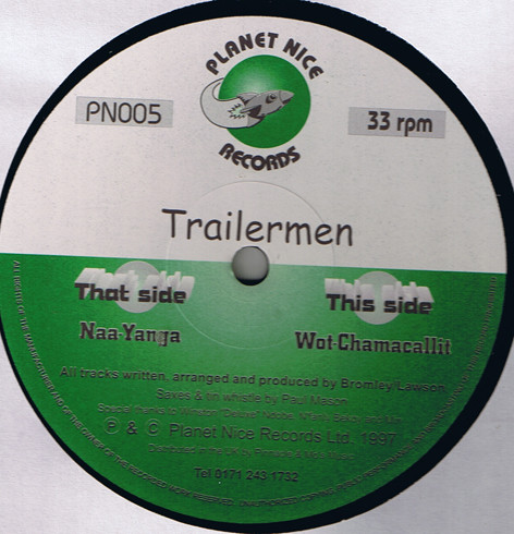 Trailermen - Wot-Chamacallit | Planet Nice Records (PN 005)
