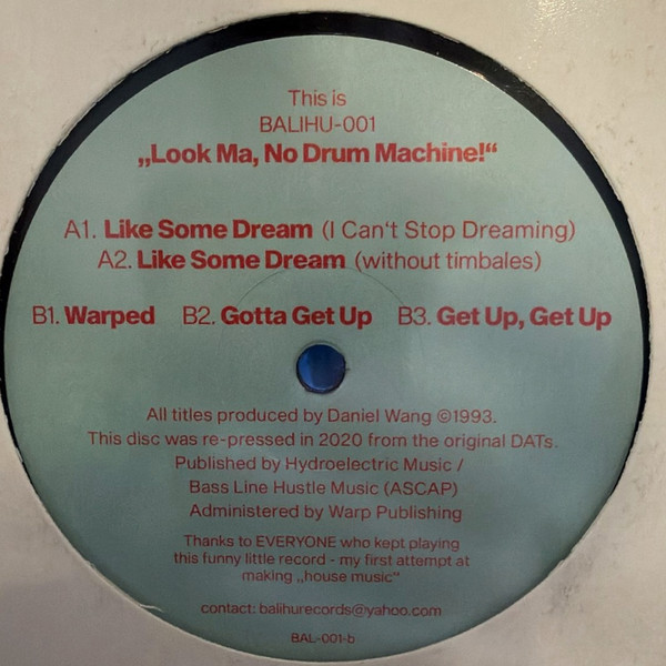 Daniel Wang - Look Ma, No Drum Machine! | Balihu Records (BALIHU-001) Daniel Wang - Look Ma, No Drum Machine! | Balihu Records (BALIHU-001)