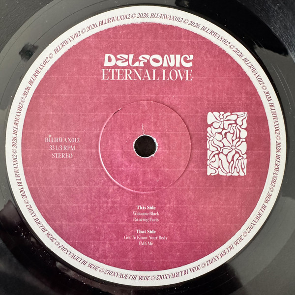 Delfonic - Eternal Love | BLUR RECORDS (BLURWAX012) Delfonic - Eternal Love | BLUR RECORDS (BLURWAX012)