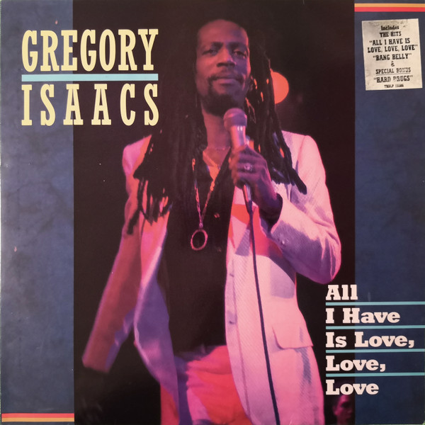 Gregory Isaacs - All I Have Is Love, Love, Love | Tad's Record (TRDLP 15586) - main Gregory Isaacs - All I Have Is Love, Love, Love | Tad's Record (TRDLP 15586) - main
