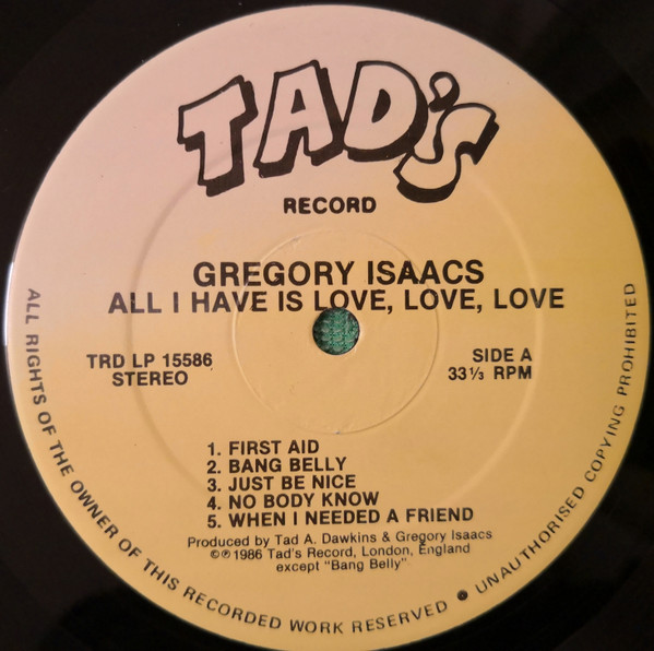 Gregory Isaacs - All I Have Is Love, Love, Love | Tad's Record (TRDLP 15586) - 3 Gregory Isaacs - All I Have Is Love, Love, Love | Tad's Record (TRDLP 15586) - 3