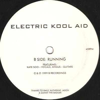 Electric Kool Aid - Everybody's Groove / Running | B Recordings (B001)