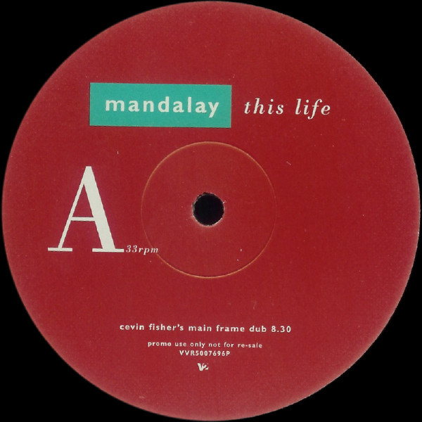 Mandalay - This Life (Cevin Fisher - Blue Amazon Mixes) | V2 (VVR5007696P)