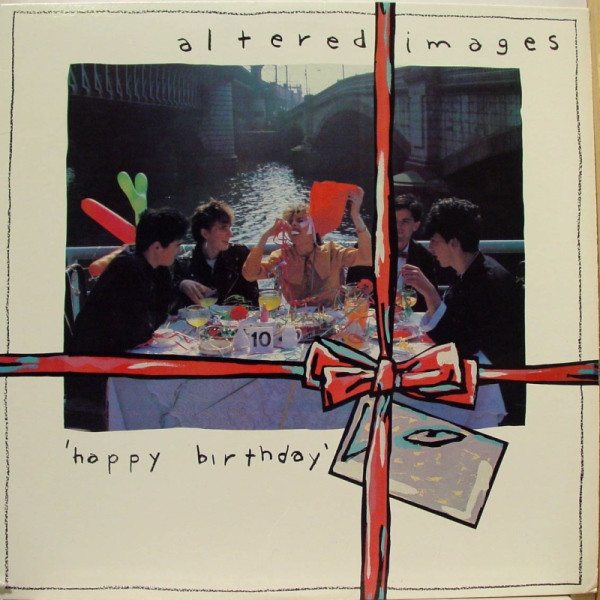 Altered Images - Happy Birthday | Epic (EPC 84893) Altered Images - Happy Birthday | Epic (EPC 84893)