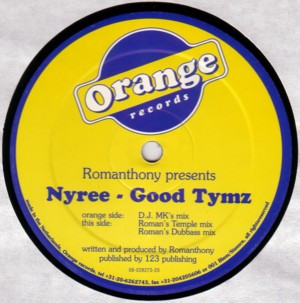 Romanthony Presents Nyree - Good Tymz | Orange Records (or 001) Romanthony Presents Nyree - Good Tymz | Orange Records (or 001)
